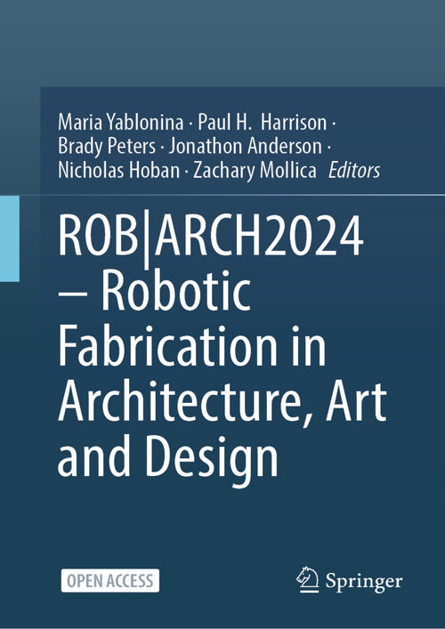 ROB|ARCH2024：建筑、艺术与设计中的机器人制造 玛丽亚·亚布洛尼娜等 (中英对照电子书)