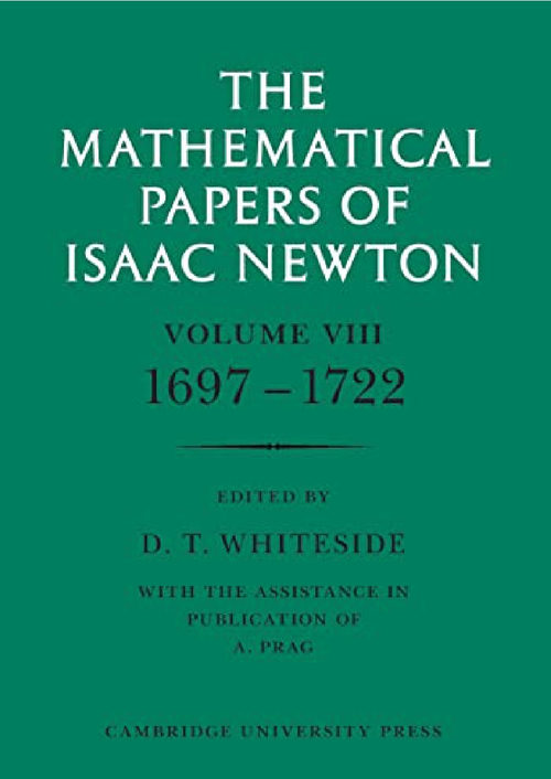 牛顿数学文集第八卷 1697-1722年 D.T.怀特塞德编 (英文电子书)