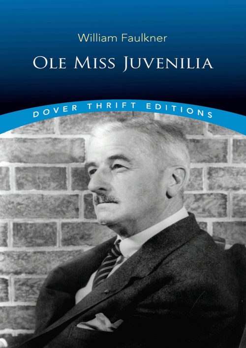 少年福克纳：密西西比大学诗文 威廉·福克纳 （中英对照电子书）