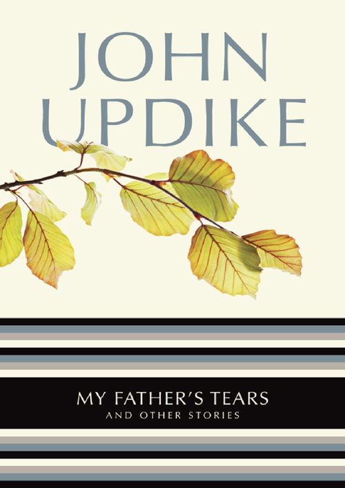 父亲的眼泪 约翰·厄普代克 (中英对照电子书)