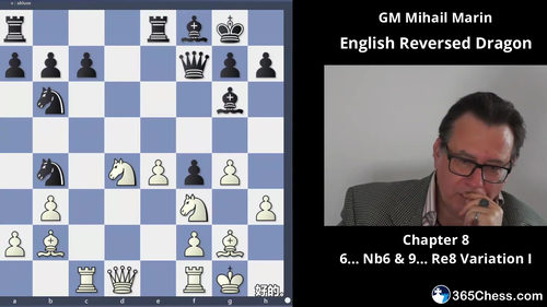 [中文配音]Mihail Marin 国际象棋英格兰开局：白方反龙变例全解析