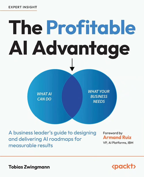 AI 盈利优势：企业领导者的 AI 路线图实战指南