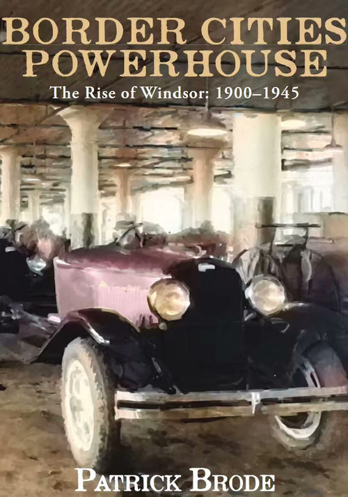 边境城市的崛起：温莎 1900-1945 (英文版电子书）