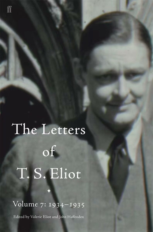 T.S. 艾略特书信集(第七卷):1934-1935 [英文