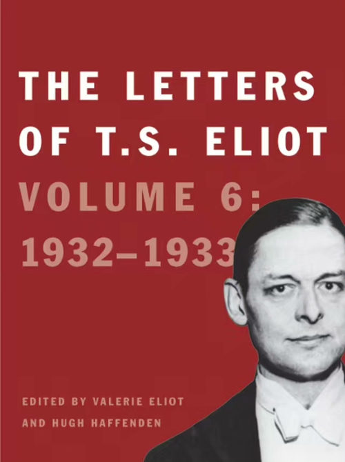 T.S. 艾略特书信集 第六卷:1932-1933 [英文电