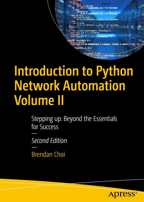 Python 网络自动化进阶实战:从基础到企业级应用(第二卷